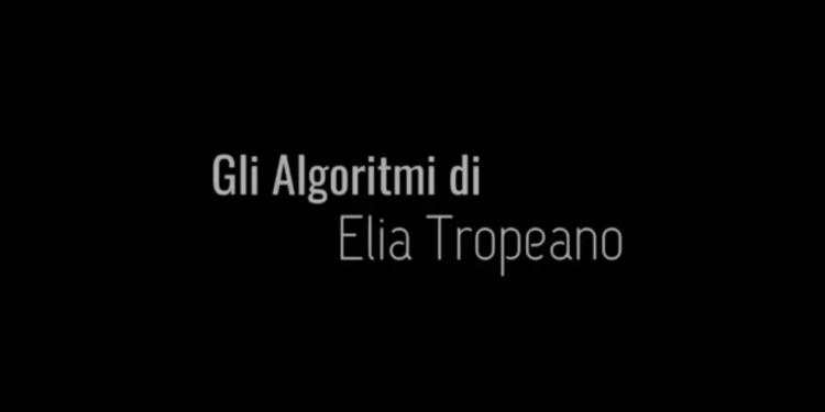 Film Gli Algoritmi di Elia Tropeano
